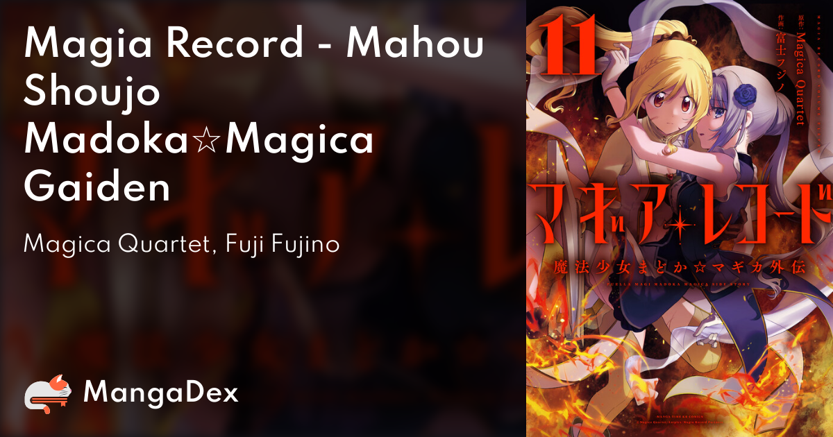 Magia Record: Mahou Shoujo Madoka☆Magica Gaiden - MangaDex