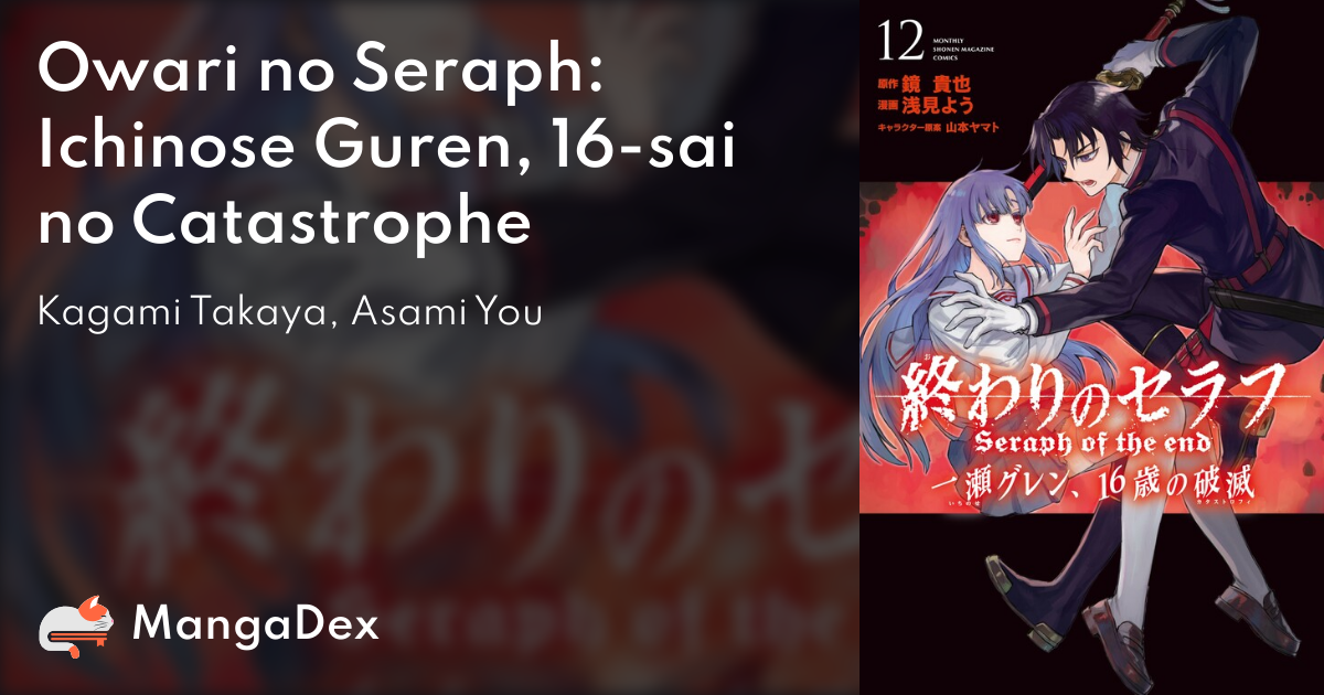 Owari no Seraph: Ichinose Guren, 16-sai no Catastrophe - MangaDex