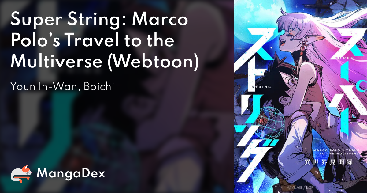 Super String: Marco Polo's Travel to Multiverse (Webtoon)