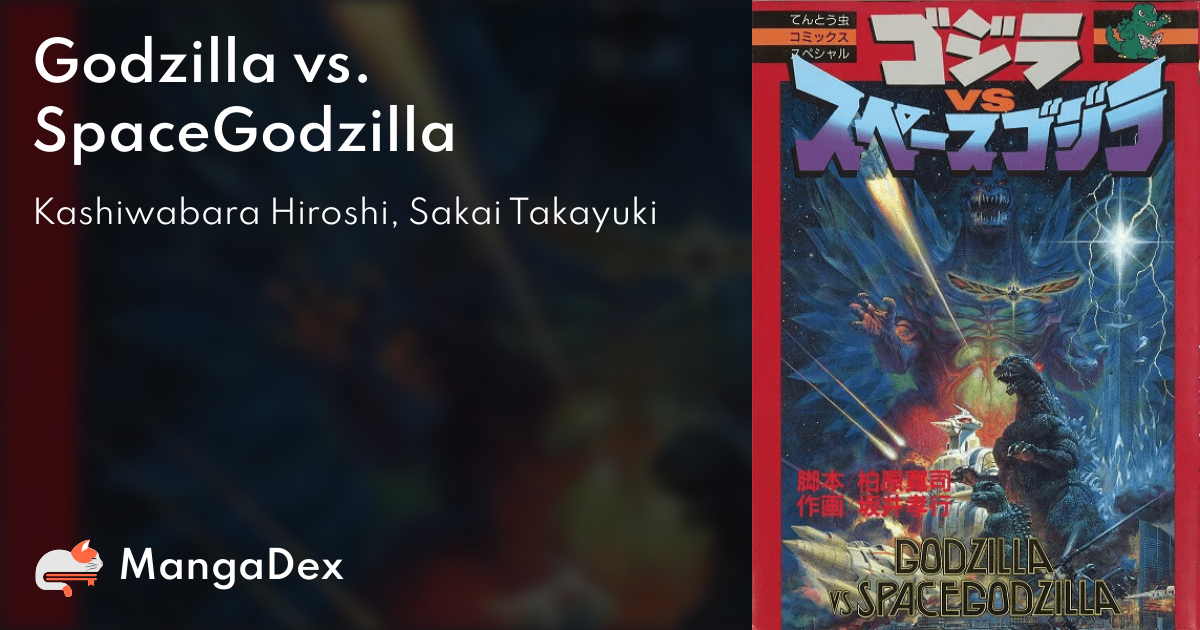 Godzilla vs. SpaceGodzilla - MangaDex