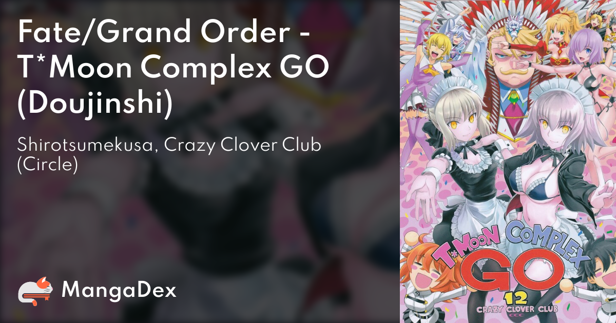 Fate/Grand Order - T*Moon Complex GO (Doujinshi) - MangaDex