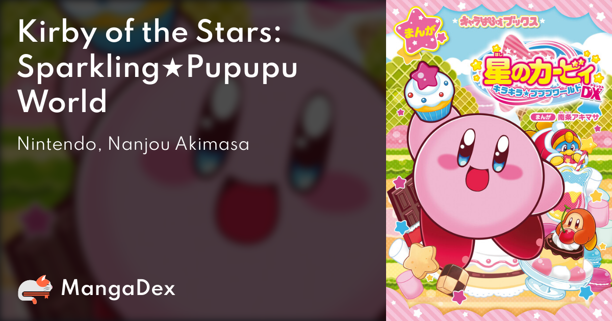 Kirby of the Stars: Sparkling☆Pupupu World - MangaDex