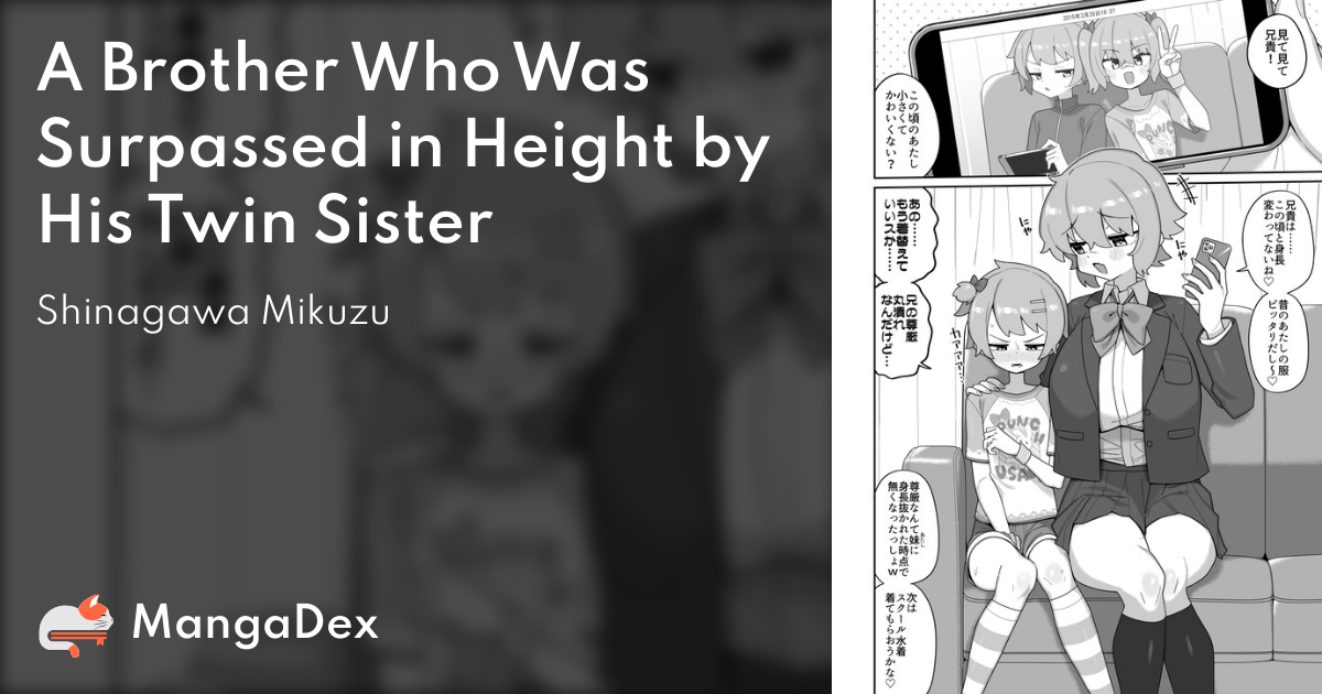 A Brother Who Was Surpassed in Height by His Twin Sister - MangaDex