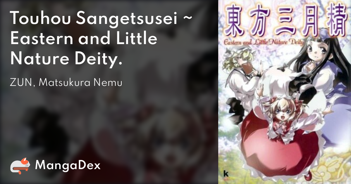 Touhou Sangetsusei ~ Eastern and Little Nature Deity. - MangaDex