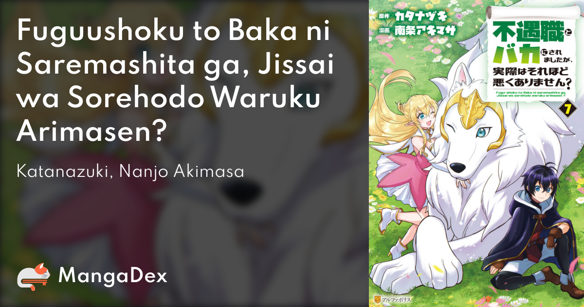 Light Novel Like Fuguushoku to Baka ni Saremashita ga, Jissai wa Sore Hodo  Waruku Arimasen?