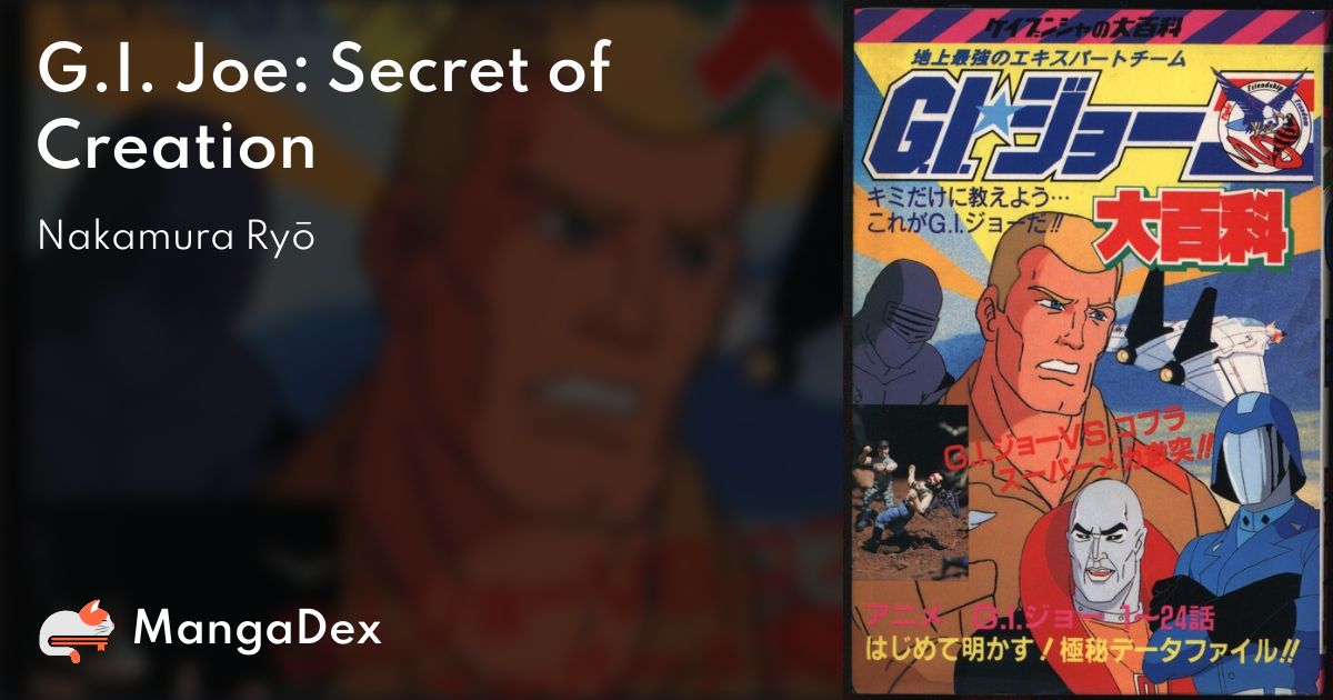 G.I. Joe: Secret of Creation - MangaDex