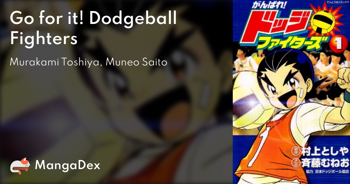 Go for it! Dodgeball Fighters - MangaDex
