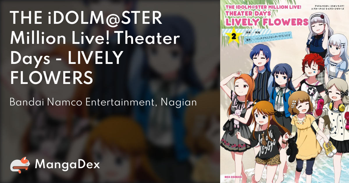 THE iDOLM@STER Million Live! Theater Days - LIVELY FLOWERS - MangaDex