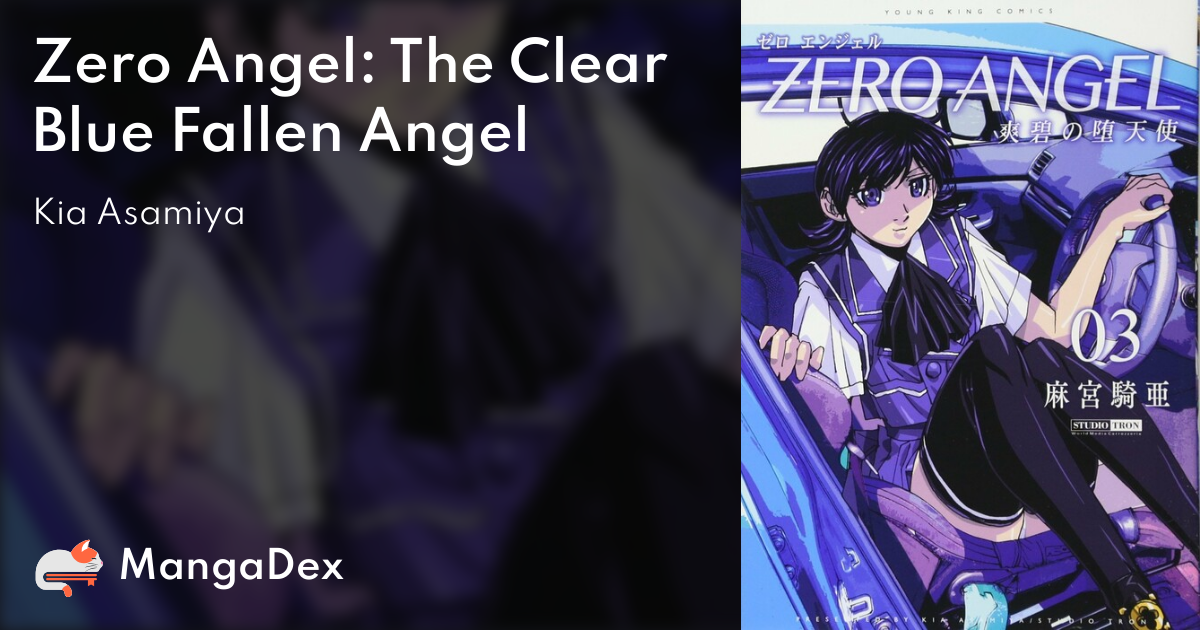 Zero Angel: The Clear Blue Fallen Angel - MangaDex