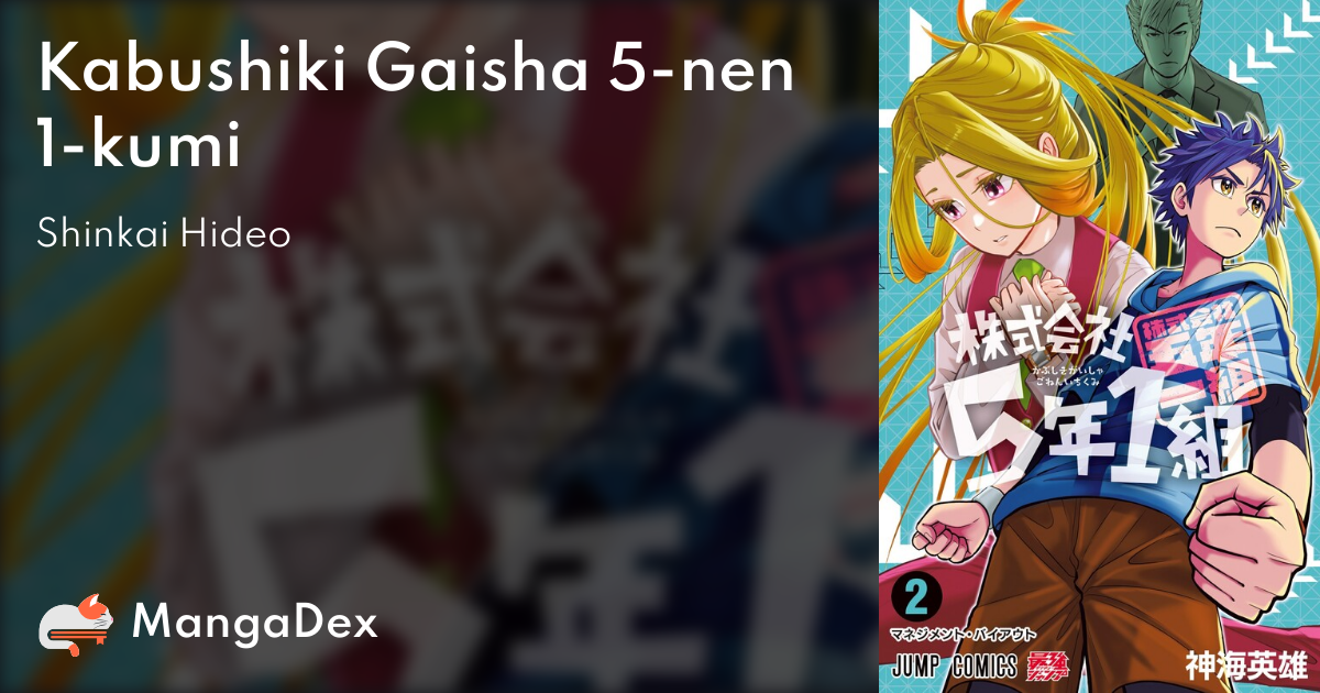 Kabushiki Gaisha 5-nen 1-kumi - MangaDex Kabushiki Gaisha 5-nen 1-kumi - MangaDex