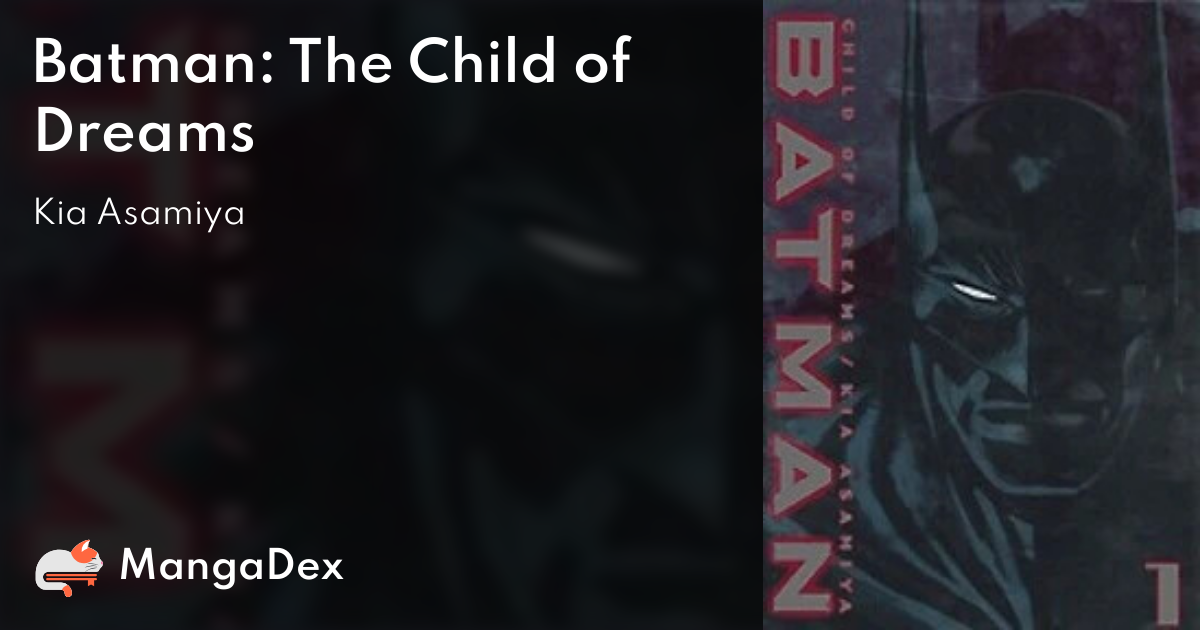 Batman: The Child of Dreams - MangaDex