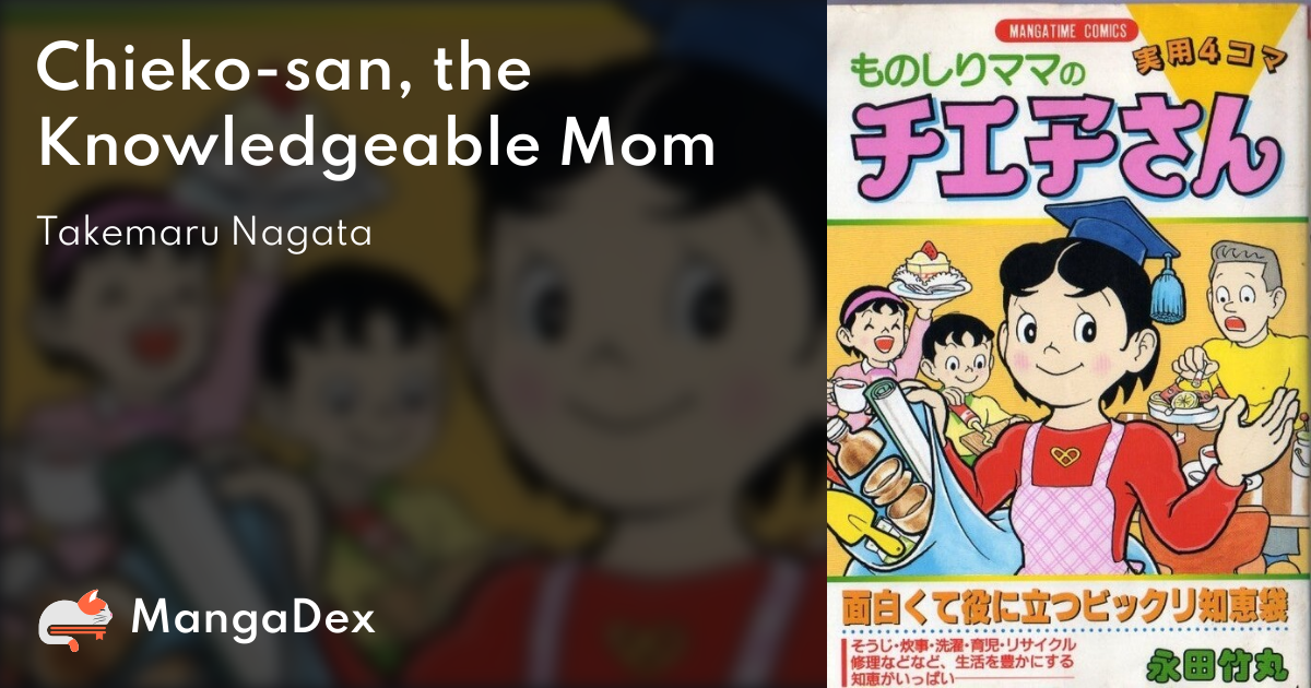 Chieko-san, the Knowledgeable Mom - MangaDex