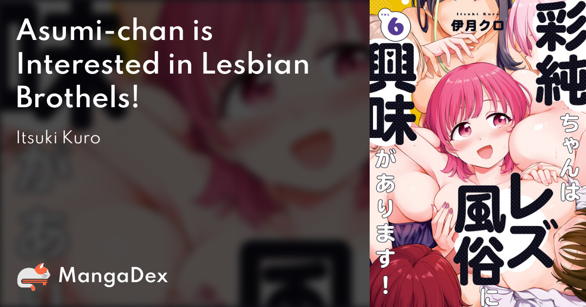 Asumi-chan is Interested in Lesbian Brothels! - MangaDex