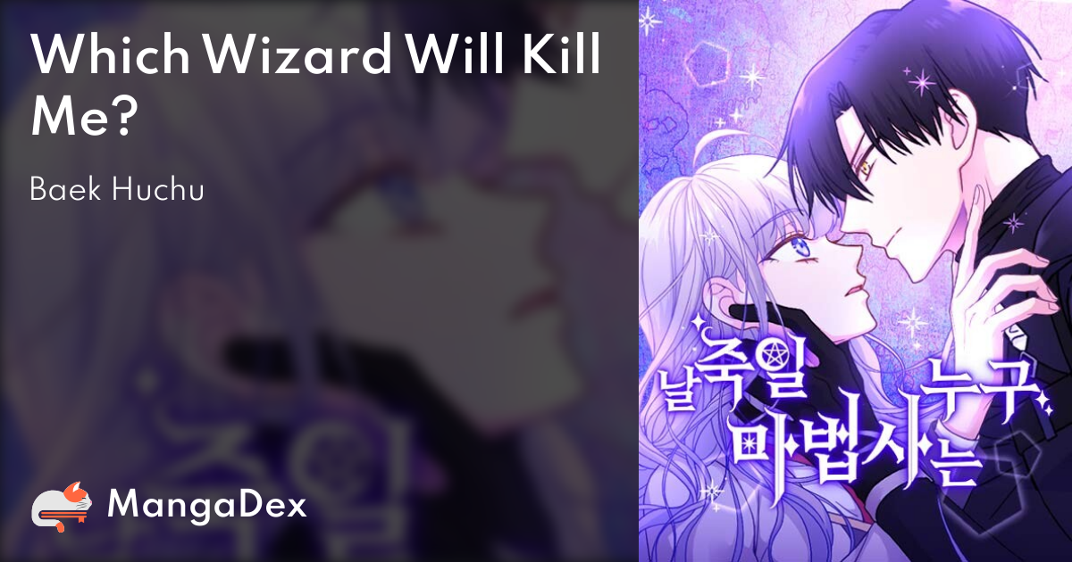 Who's The Wizard That's Gonna Kill Me MangaDex