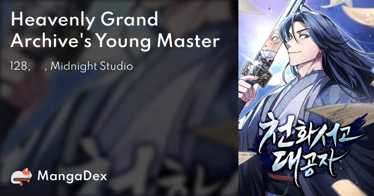 Anyone know the novel of this manhwa Heavenly Grand Archive's Young  Master? Even if its a paywalled or raw one ! pls help😭 : r/manhwa