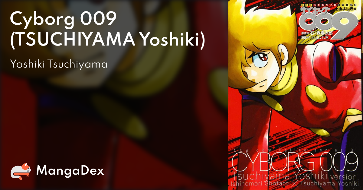 Cyborg 009 (TSUCHIYAMA Yoshiki) - MangaDex