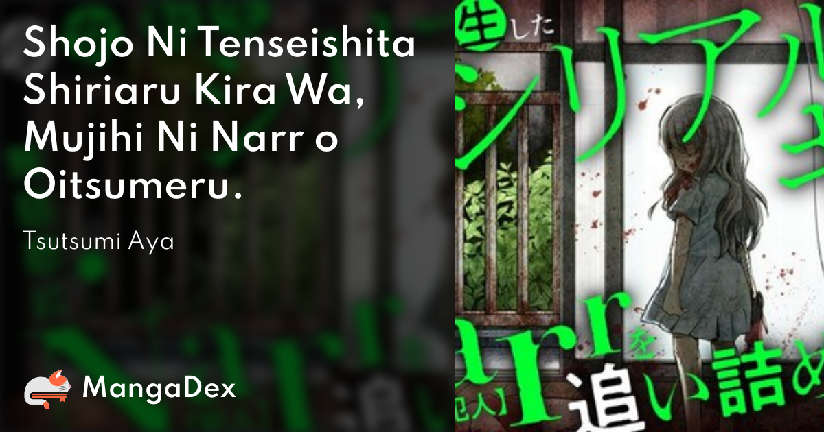 Shojo Ni Tenseishita Shiriaru Kira Wa, Mujihi Ni Narr o