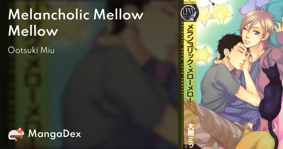 Melancholic Mellow Mellow Mangadex