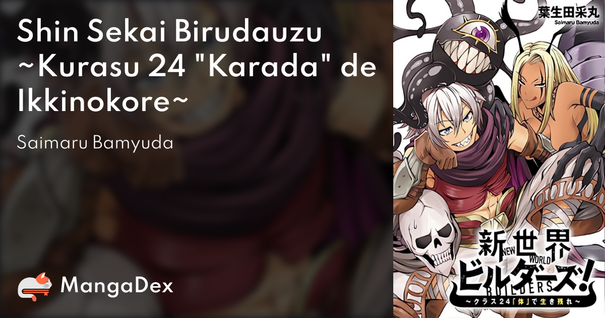 Shin Sekai Birudauzu ~Kurasu 24 Karada de Ikkinokore~ - MangaDex