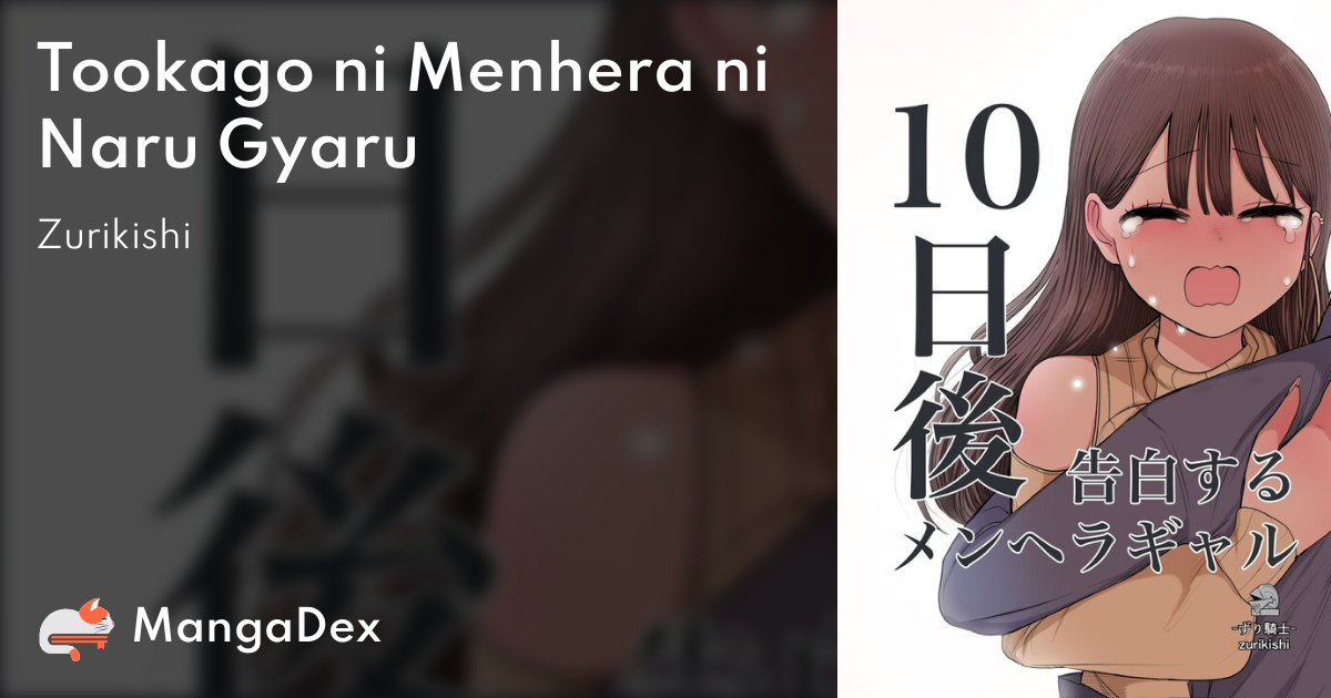 10-kago ni Menhera ni Naru Gyaru - MangaDex