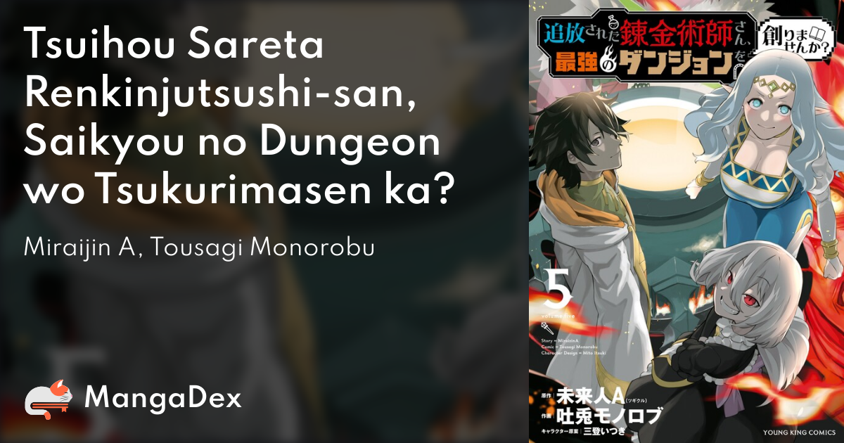 Tsuihou Sareta Renkinjutsushi-san, Saikyou no Dungeon wo Tsukurimasen ka?