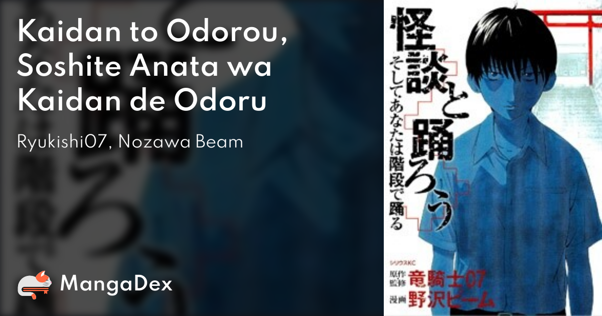 Kaidan To Odorou Soshite Anata Wa Kaidan De Odoru Mangadex