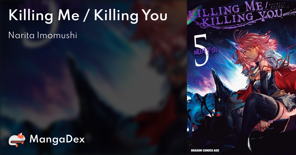 KILLING ME / KILLING YOU · AniList