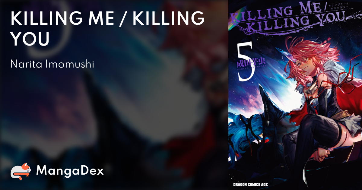 KILLING ME / KILLING YOU · AniList