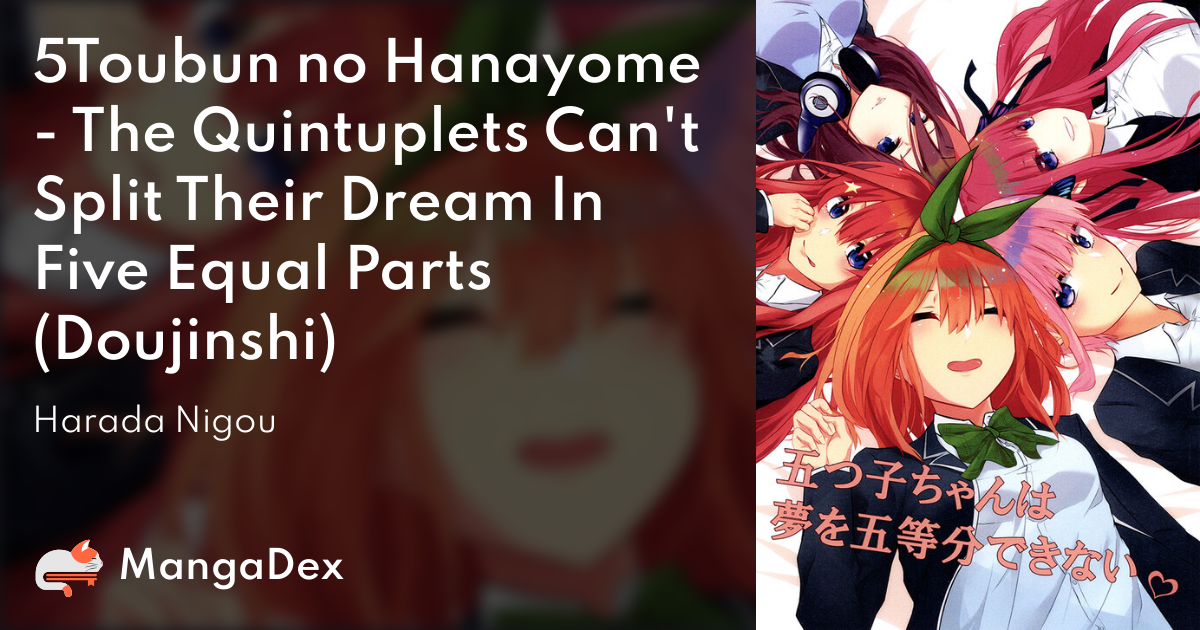 5Toubun no Hanayome - I woke up and the quintuplets were acting strange  (Doujinshi) - MangaDex