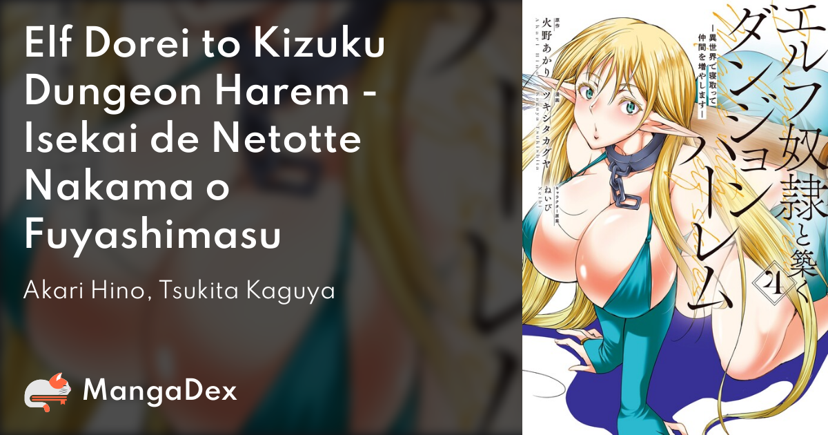 Elf Dorei to Kizuku Dungeon Harem - Isekai de Netotte Nakama o Fuyashimasu  - MangaDex