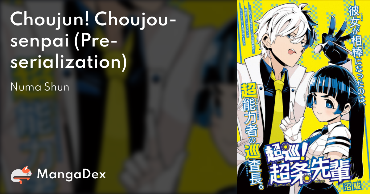 Choujun! Choujou-senpai (Pre-serialization) - MangaDex