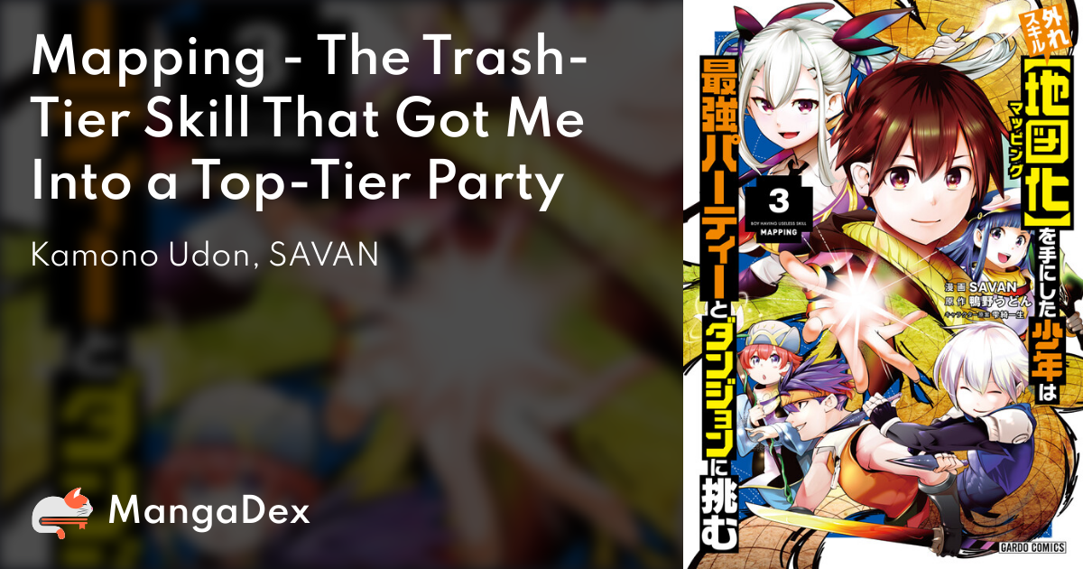 Mapping: The Trash-Tier Skill That Got Me Into a Top-Tier Party (Light  Novel) Manga