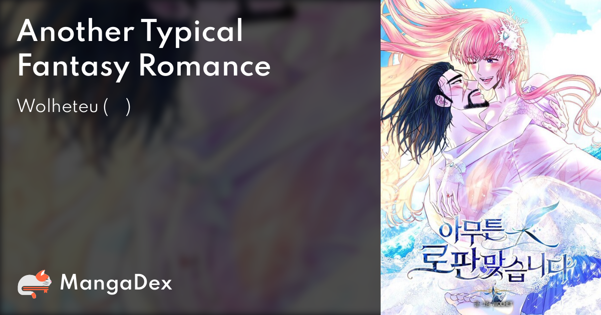 Another Typical Fantasy Romance Ch 1 d9fa7a13-fc92-4938-986a-a2706aa3c01c