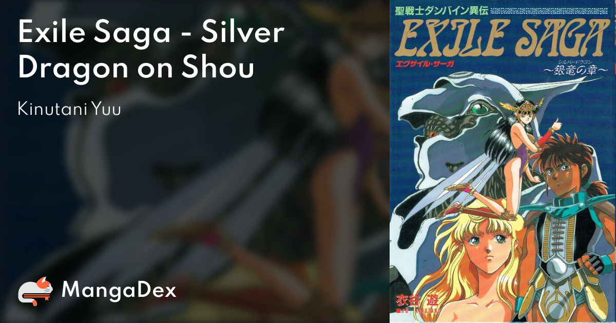 Exile Saga - Silver Dragon on Shou - MangaDex