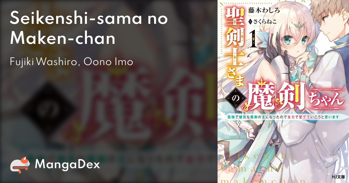 Seikenshi Sama No Maken Chan Mangadex
