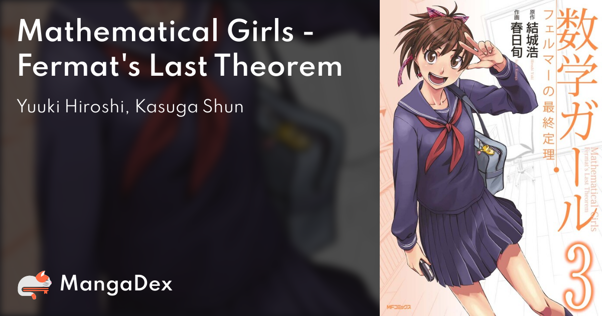 Mathematical Girls - Fermat's Last Theorem - MangaDex