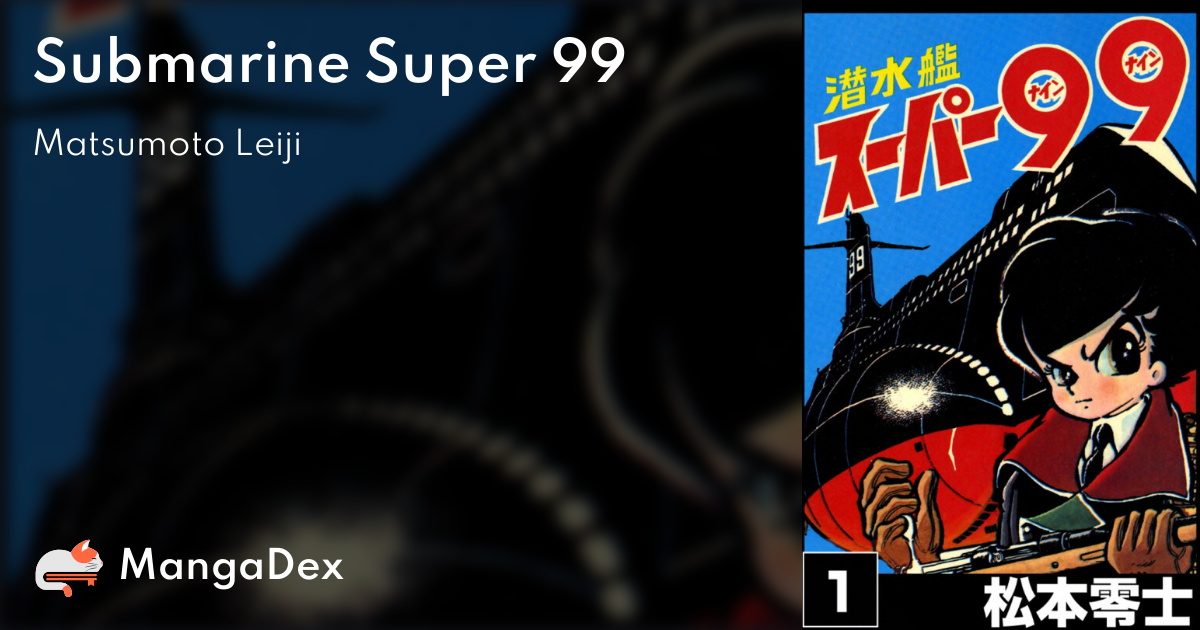 Submarine Super 99 - MangaDex