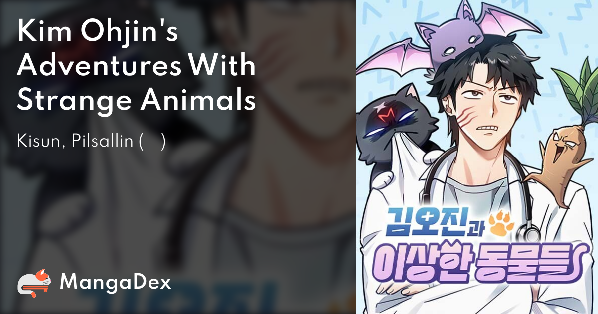 Kim Ohjin's Adventures With Strange Animals - MangaDex