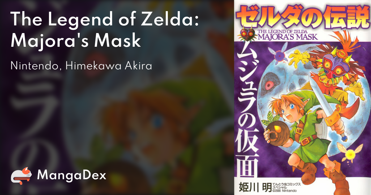 The Legend of Zelda: Majora's Mask / A Link to the Past -Legendary Edition-  by Akira Himekawa, Paperback