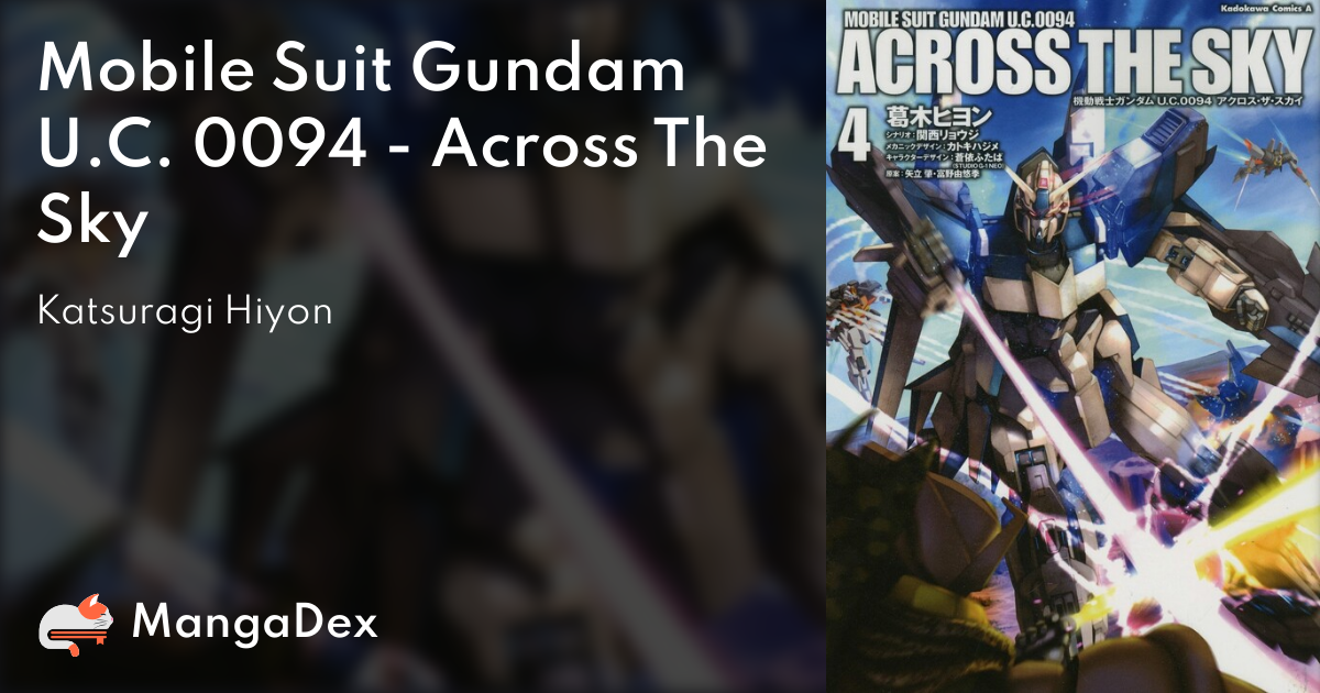 Mobile Suit Gundam U C 0094 Across The Sky Mangadex