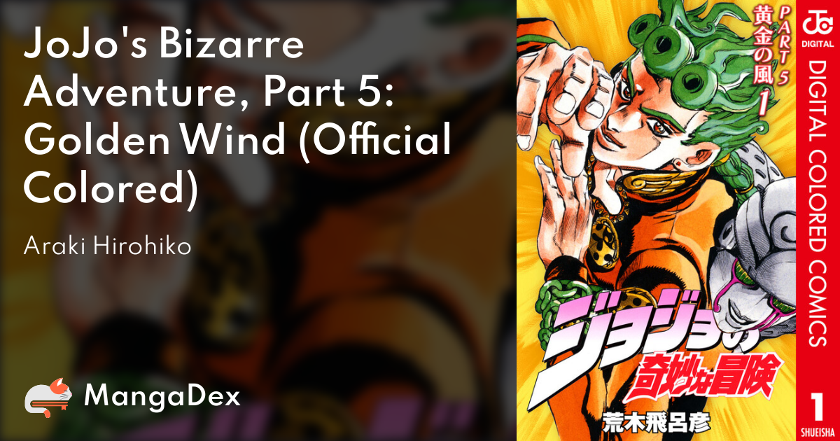 JoJo no Kimyou na Bouken: Ougon no Kaze (JoJo's Bizarre Adventure Part 5:  Golden Wind) · AniList