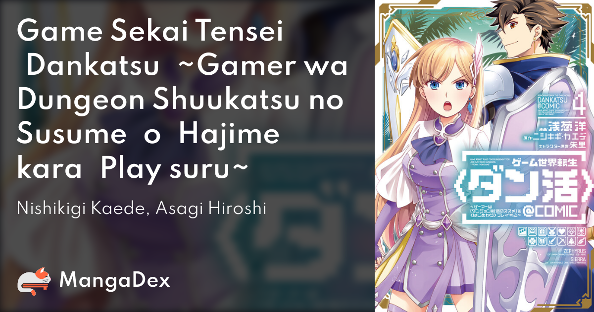 Game Sekai Tensei 〈Dankatsu〉 ~Gamer wa【 Dungeon Shuukatsu no Susume】 o〈  Hajime kara〉 Play suru~ - MangaDex