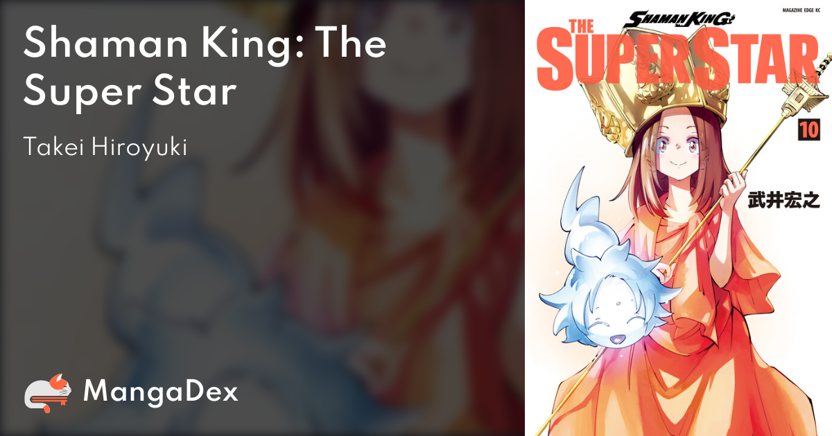 Shaman King The Super Star Mangadex