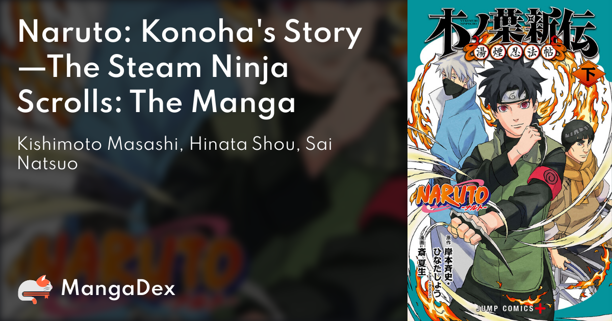 Viz Media Schedules 1st 'Naruto: Konoha's Story – The Steam Ninja Scrolls'  Manga Print Release From Natsuo Sai